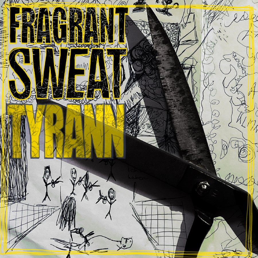 Tyrann by Fragrant Sweat